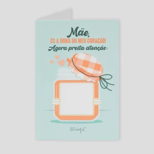 Postal raspadinha-Mãe és dona do meu coração